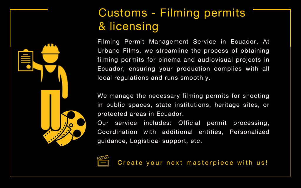 Customs filming permits and licensing
